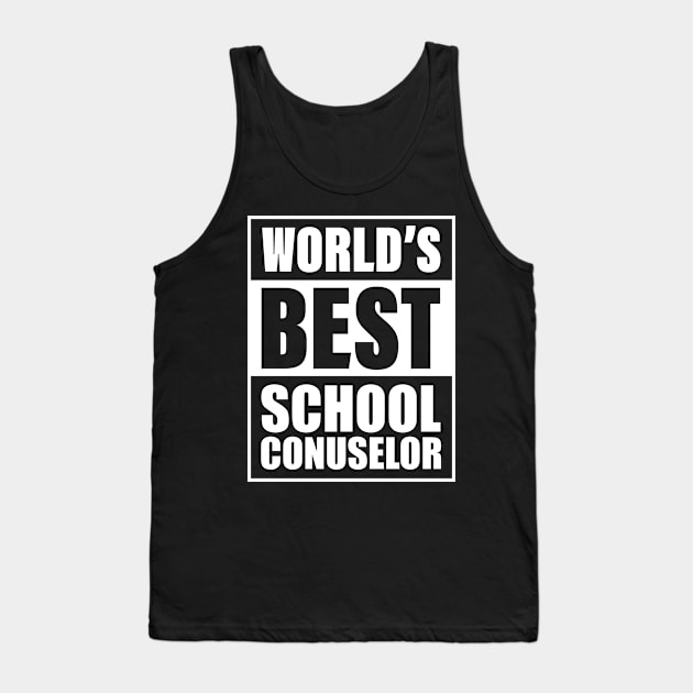 Worlds Best Counselor Appreciation Teacher School Therapy Funny Education Lucky Substitute First Grade Elementary Tank Top by Shirtsurf